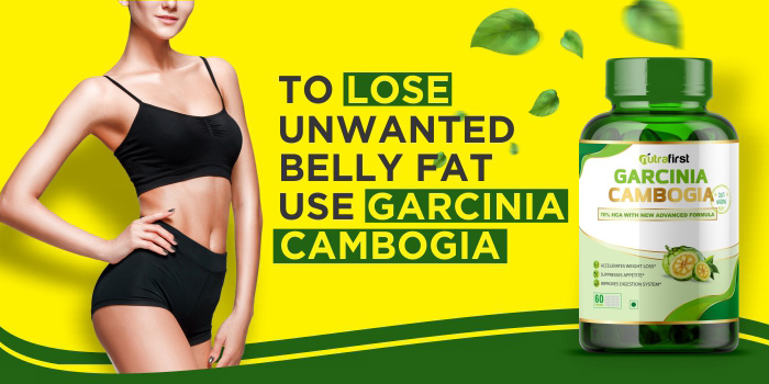 Burn Unwanted Fat Quickly With Garcinia Cambogia